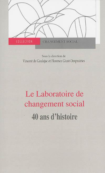 Le Laboratoire de changement social : 40 ans d'histoire