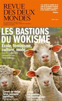Revue des deux mondes, n° 3 (2024). Les bastions du wokisme : école, féminisme, culture, mode...