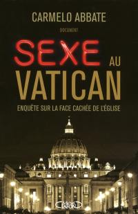 Sexe au Vatican : enquête sur la face cachée de l'Eglise
