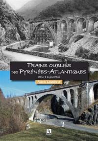 Trains oubliés des Pyrénées-Atlantiques : d'hier à aujourd'hui