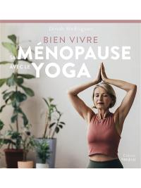 Bien vivre sa ménopause avec le yoga
