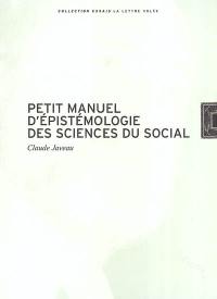 Petit manuel d'épistémologie des sciences du social
