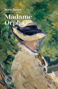 Madame Orpha ou La sérénade de mai