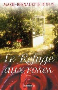 Le refuge aux roses
