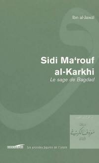 Sidi Ma'rouf al-Karkhi : le sage de Bagdad