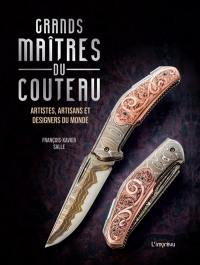 Grands maîtres du couteau : artistes, artisans et designers du monde