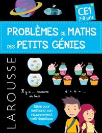 Les problèmes de maths des petits génies ! : CE1, 7-8 ans