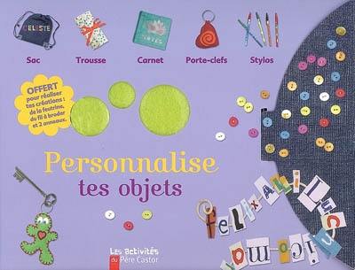 Personnalise tes objets
