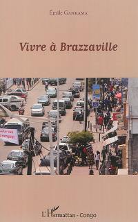 Vivre à Brazzaville