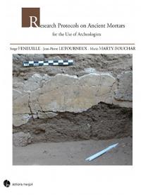 Research protocols on ancient mortars for the use of archeologists