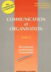 Communication et organisation, 1re et terminale professionnelles comptabilité