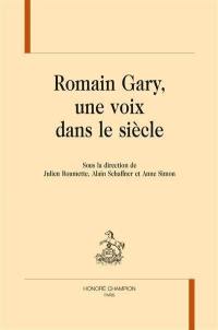 Romain Gary, une voix dans le siècle