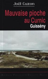 Mauvaise pioche au Curnic : Guissény