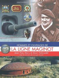 Hommes et ouvrages de la ligne Maginot. Vol. 2