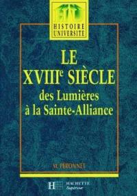 Le XVIIIe siècle (1740-1820) : des Lumières à la Sainte-Alliance
