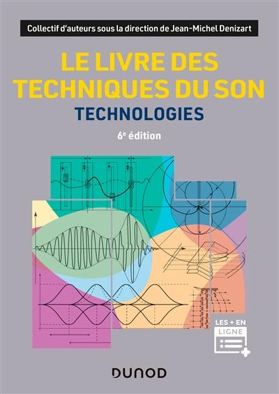 Le livre des techniques du son. Technologies