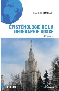 Epistémologie de la géographie russe : géosphère
