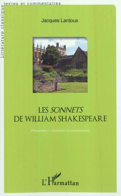 Les Sonnets de William Shakespeare : présentation, traduction et commentaires