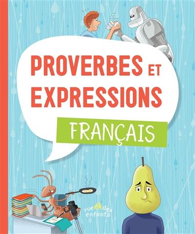Proverbes et expressions : français
