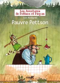 Les aventures de Pettson et Picpus. Pauvre Pettson