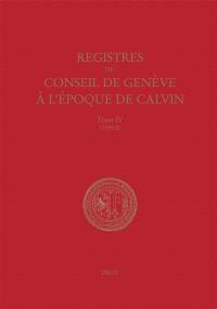 Registres du Conseil de Genève à l'époque de Calvin. Vol. 4. Du 1er janvier au 31 décembre 1539