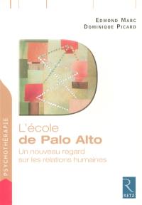L'école de Palo Alto : un nouveau regard sur les relations humaines