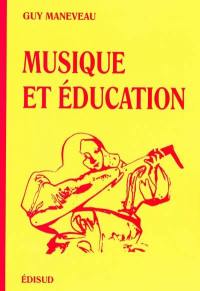 Musique et éducation : essai d'analyse phénoménologique de la musique et des fondements de sa pédagogie
