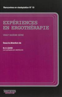 Expériences en ergothérapie. Vol. 26