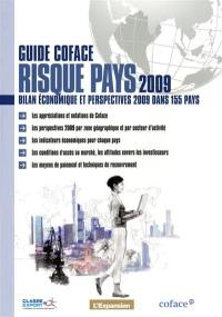 Guide COFACE risque pays 2009 : bilan économique et perspectives 2009 dans 155 pays