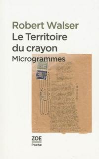 Le territoire du crayon : proses des microgrammes
