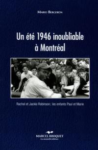 Un été 1946 inoubliable à Montréal