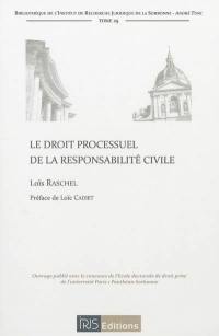 Le droit processuel de la responsabilité civile