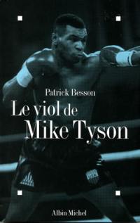 Le viol de Mike Tyson : récit