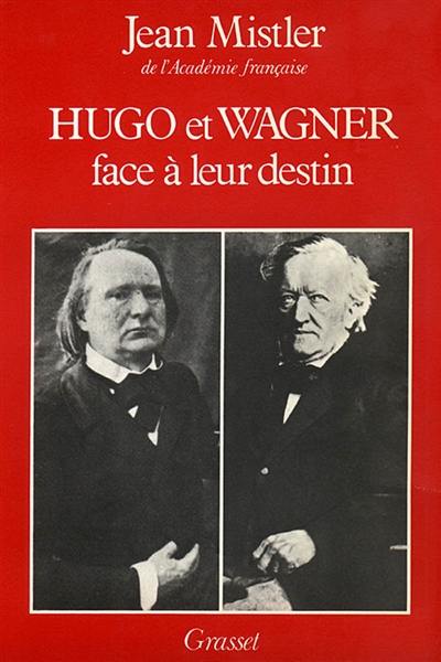 Hugo et Wagner face à leur destin