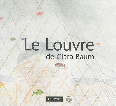 Le Louvre de Clara Baum