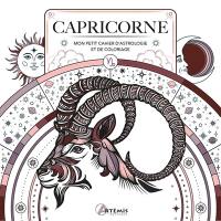 Capricorne : mon petit cahier d'astrologie et de coloriage