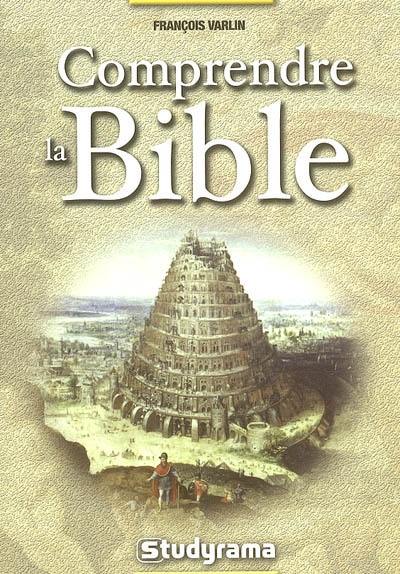 Comprendre la Bible