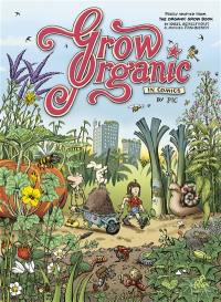 Grow organic : in comics