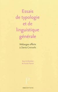 Essais de typologie et de linguistique générale : mélanges offerts à Denis Creissels