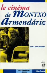 Le cinéma de Montxo Armendariz : arrêt sur image