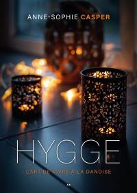 Hygge : art de vivre à la danoise