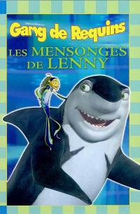 Gang de requins : les mensonges de Lenny