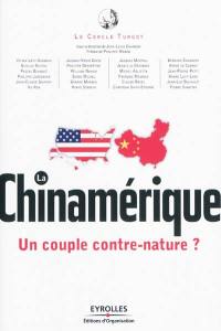 La Chinamérique : un couple contre nature ?