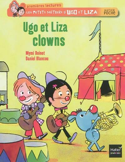 Les petits métiers d'Ugo et Liza. Ugo et Liza clowns