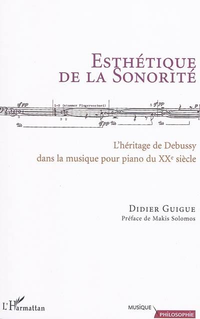Esthétique de la sonorité : l'héritage de Debussy dans la musique pour piano du XXe siècle