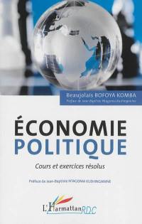 Economie politique : cours et exercices résolus