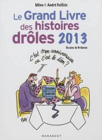 Le grand livre des histoires drôles 2013
