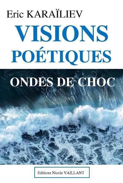 Visions poétiques : ondes de choc