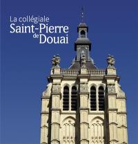La collégiale Saint-Pierre de Douai