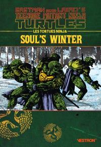 Les Tortues ninja. Soul's winter